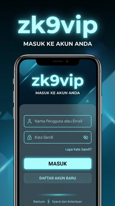 Masuk Akun zk9vip: Petunjuk Lengkap untuk Pengguna